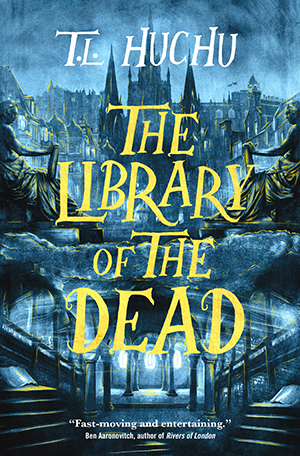 cover image of The Library of the Dead by T. L. Huchu