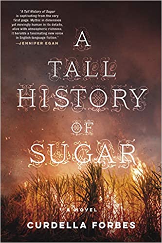 Cover of A Tall History of Sugar by Curdella Forbes