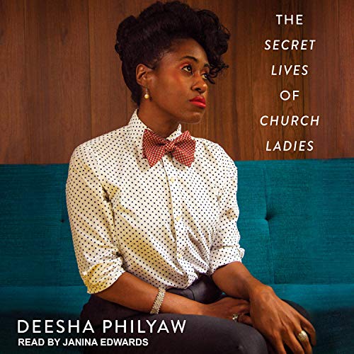 audiobook cover image of The Secret Lives of Church Ladies by Deesha Philyaw