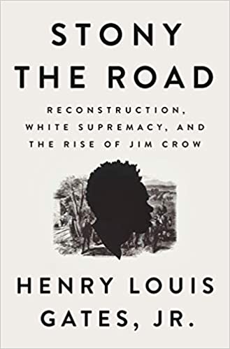 cover image of Stony the Road by Henry Louis Gates Jr. 