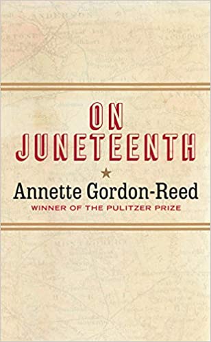 cover image of On Juneteenth by Annette Gordon-Reed