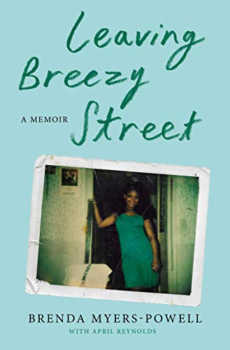 cover of Leaving Breezy Street: A Memoir by Brenda Myers-Powell