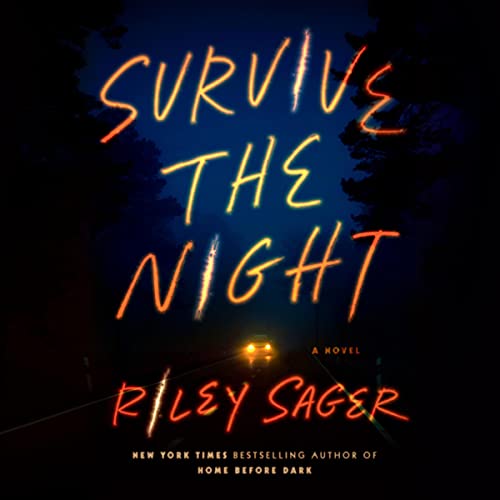 audiobook cover image of Survive the Night by Riley Sager