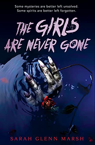 cover of the girls are never gone by sarah glenn marsh