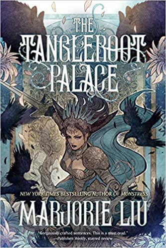 Cover of The Tangleroot Palace by Marjorie Liu