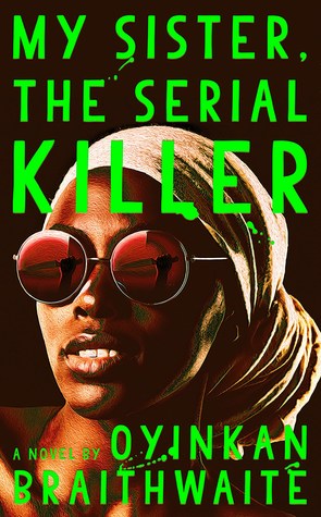cover of my sister the serial killer