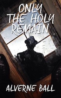 Only the Holy Remain cover image