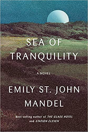 cover image of Sea of Tranquility by Emily St. John Mandel