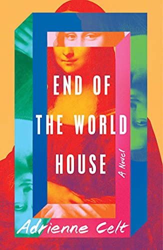 cover of End of the World House by Adrienne Celt