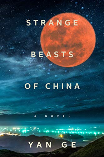 cover of Strange Beasts of China by Yan Ge