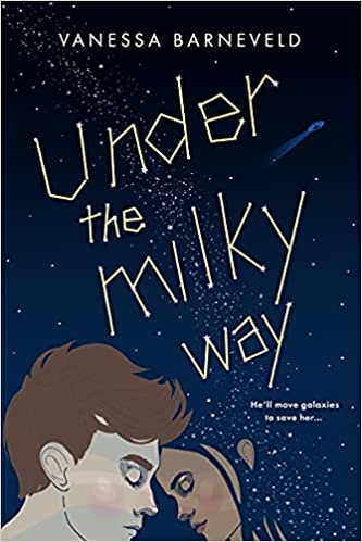 Cover of Under the Milky Way by Vanessa Barneveld
