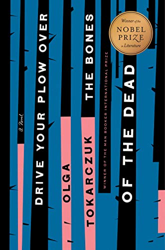 cover image of Drive Your Plow Over the Bones of the Dead by Olga Tokarczuk