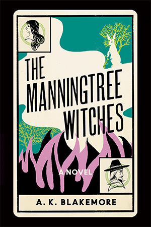 book cover of The Manningtree Witches by A.K. Blakemore