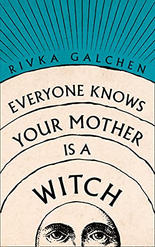 Everyone Knows Your Mother is a Witch Book Cover