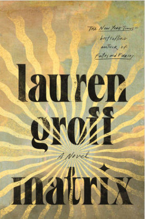 cover of Matrix by Lauren groff, featuring wavy gold lines radiating out of the center