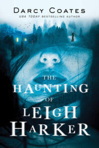 Cover of The Haunting of Leigh Harker by Darcy Coates