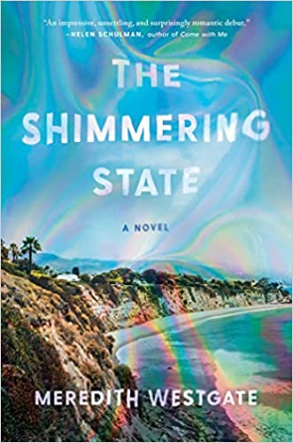Cover of The Shimmering State by Meredith Westgate
