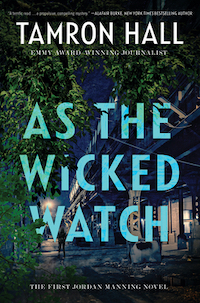 cover of As the Wicked Watch by Tamron Hall, featuring a hose seen through the leaves on a tree