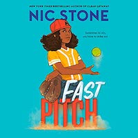 A graphic of the cover of Fast Pitch by Nic Stone