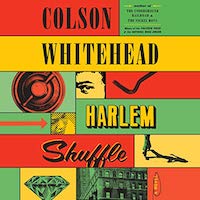A graphic of the cover of Harlem Shuffle by Colson Whitehead