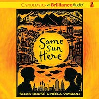 A graphic of the cover of Same Sun Here by Silas House and Neela Vaswani