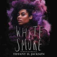 A graphic of the cover of White Smoke by Tiffany D. Jackson