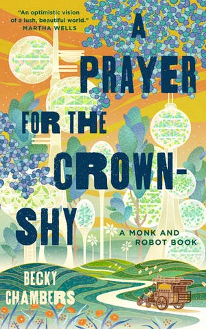 cover of A Prayer for the Crown-Shy (Monk & Robot Book 2) by Becky Chambers; illustration of a pastel colored forest