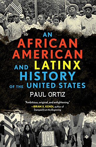 book cover an african american and latinx history of the united stats by paul ortiz