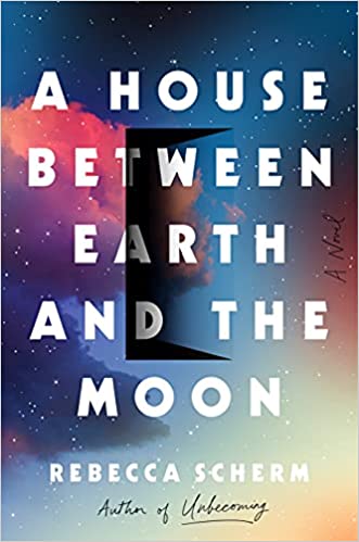 cover of A House Between Earth and the Moon by Rebecca Scherm, rainbow patterned with a door in the middle