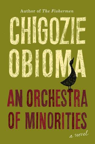 cover of An Orchestra of Minorities by Chigozi Obioma
