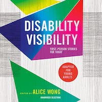 A graphic of the cover of Disability Visibility (Adapted for Young Adults)