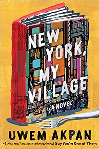 cover of New York, My Village by Uwem Akpan, featuring painting of a book standing on end with a fork in front of it