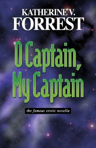 O Captain, My Captain by Katherine V. Forrest cover