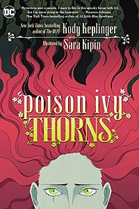 Poison Ivy: Thorns by Kody Keplinger and Sara Kipin