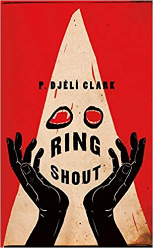 cover of Ring Shout by P. Djelí Clark