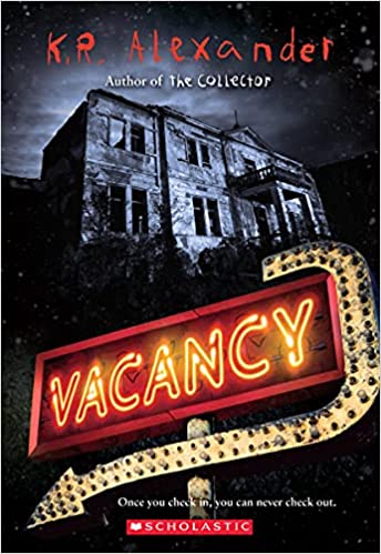 cover of Vacancy by K. R. Alexander, featuring a lighted vacancy sign in front of a scary old house