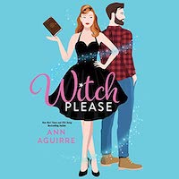 A graphic of the cover of Witch Please by Ann Aguirre
