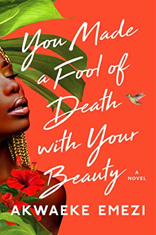 You Made A Fool of Death with Your Beauty book cover