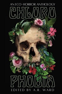 Cover of the Chlorophobia anthology