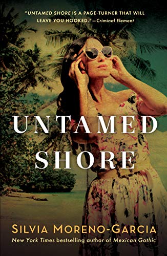 cover of Untamed Shore by Silvia Moreno-Garcia
