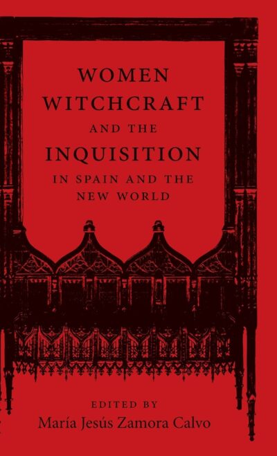 Women Witchcraft and the Inquisition cover