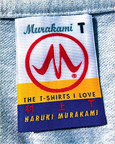 cover of Murakami T: The T-Shirts I Love by Haruki Murakami, image of a label inside a shirt with the title and author information on it
