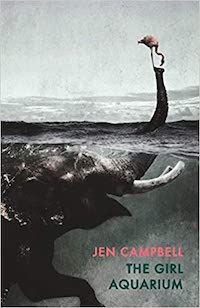 A graphic of the cover of The Girl Aquarium by Jen Campbell