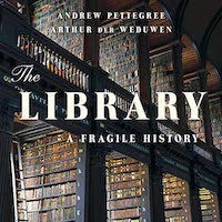 A graphic of the cover of The Library: A Fragile History by Andrew Pettegree and Arthur der Weduwen