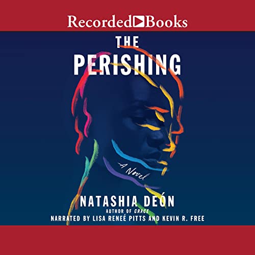 A graphic of the cover of The Perishing by Natashia Deón