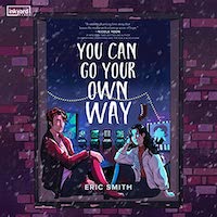 A graphic of the cover of You Can Go Your Own Way by Eric Smith