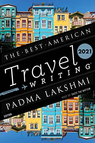 cover of Best American Travel Writing 2021