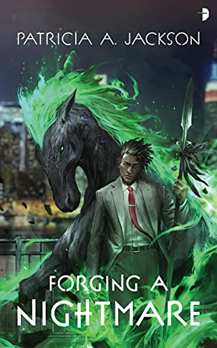 Cover of Forging a Nightmare by Patricia A. Jackson, featuring a Black man in a suit leading a black horse with a green mane