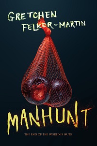 cover of manhunt by gretchen felker-martin