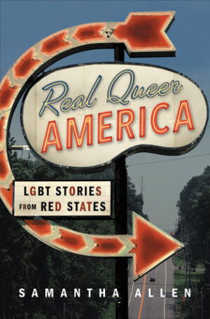 book cover real queer america by samantha allen